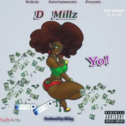 D Millz - Yo (feat. D Millz)