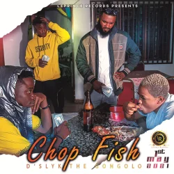 D'Slyk - Chop Fish