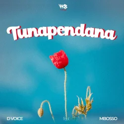 D Voice - Tunapendana (feat. Mbosso)