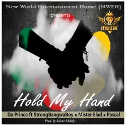 Da Prince - Hold My Hand (feat. SBB, Mister Elad & PASCAL)