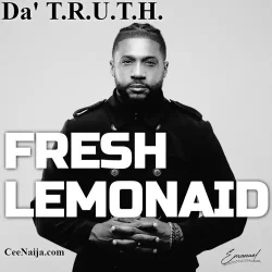 Da' T.R.U.T.H. - Fresh Lemonaid