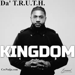 Da' T.R.U.T.H. - Kingdom