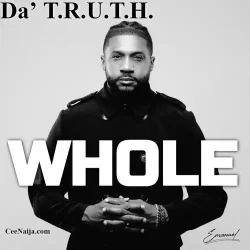 Da' T.R.U.T.H. - Whole