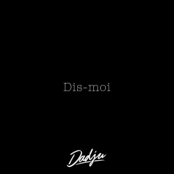 Dadju - Dis-Moi