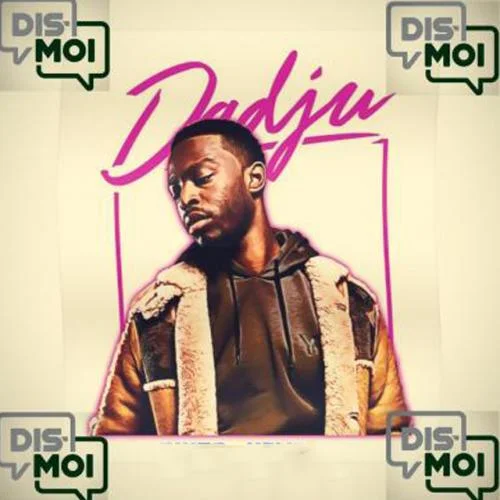 Dadju - Dis-moi