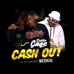 Dahlin Gage - Cash Out (feat. Medikal)