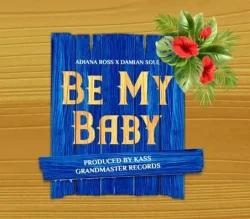 Damian Soul - Be My Baby (feat. Adiana Ross)