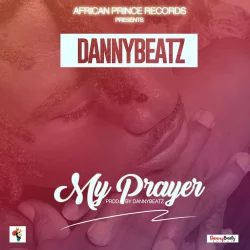 Danny Beatz - My Prayer