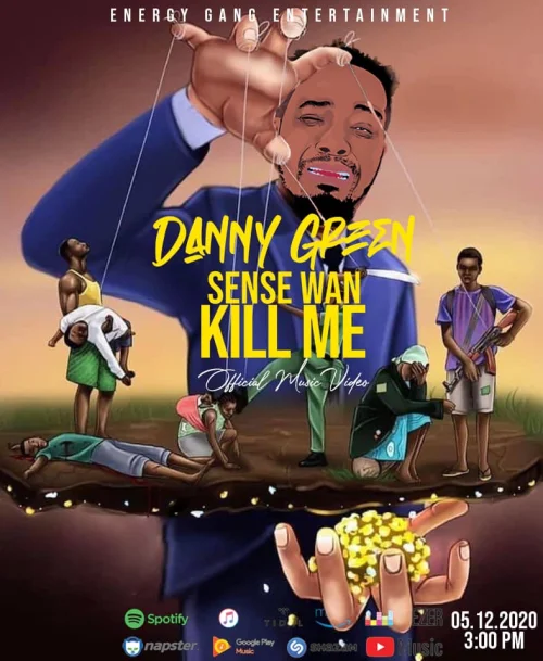 Danny Green - Sense Want Kill Me
