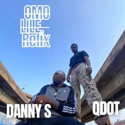 Danny S - Omo Lile (Refix) (feat. Qdot)