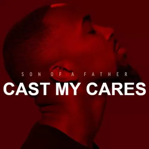 Dante Bowe - Cast My Cares