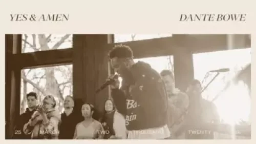 Dante Bowe - Yes And Amen