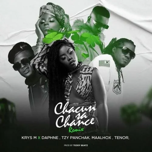 Daphne - Chacun Sa Chance Remix (feat. Tenor, Tzy Panchak & Maahlox Le Vibeur)