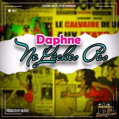 Daphne - Ne Laches Pas