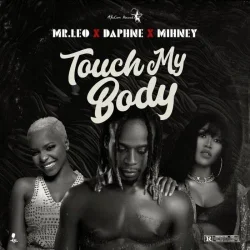 Daphne - Touch My Body (feat. Mihney)