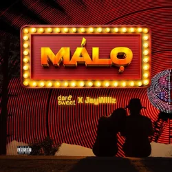 Dare Sweet - MALO (feat. Jaywillz)
