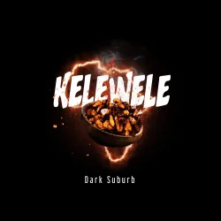 Dark Suburb - Kelewele