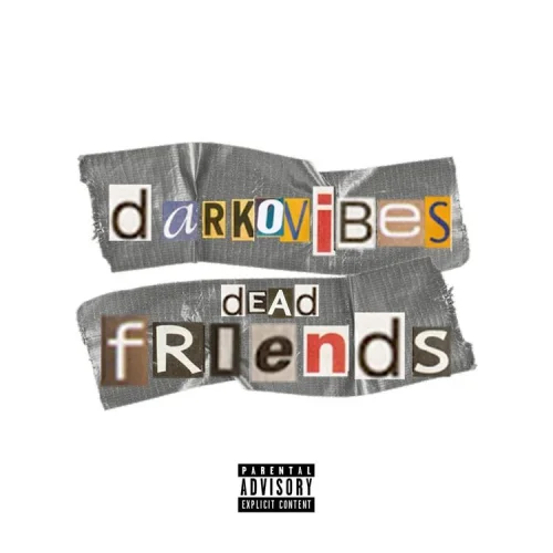 Darkovibes - Dead Friends