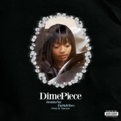 Darkovibes - Dime Piece (feat. Brudda Nay)