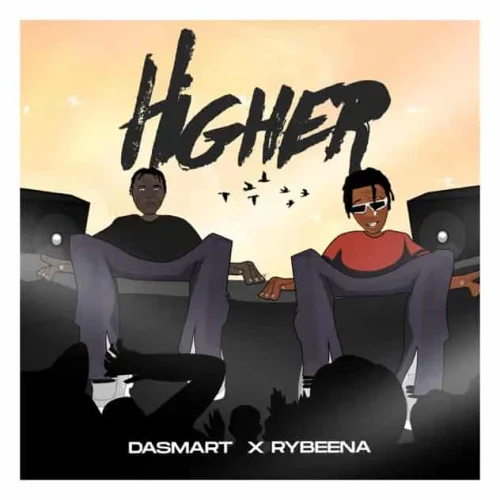 Dasmart - Higher (feat. Rybeena)