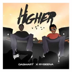 Dasmart - Higher (feat. Rybeena)