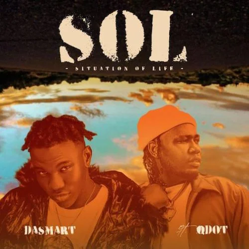 Dasmart - S.O.L - Situation Of Life - Remix