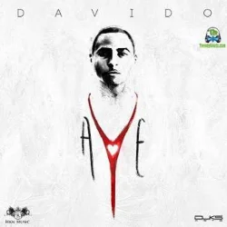 Davido - Aye | Rap9ja.Com
