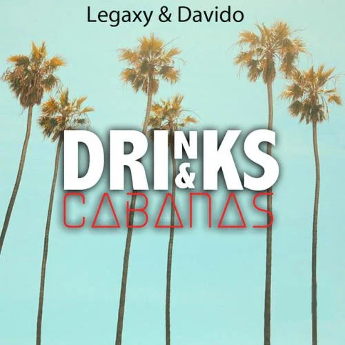 Davido - Drinks And Cabanas