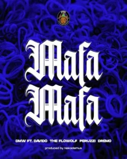 Davido - Mafa Mafa (feat. The Flowolf & Peruzzi)