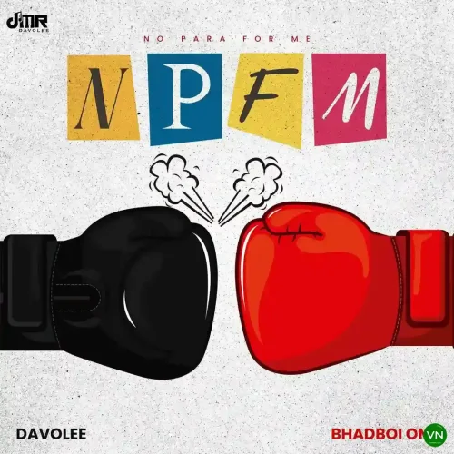 Davolee - NPFM (feat. Bhadboi OML)