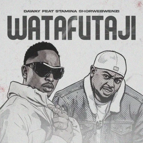 Daway - Watafutaji (feat. Stamina)