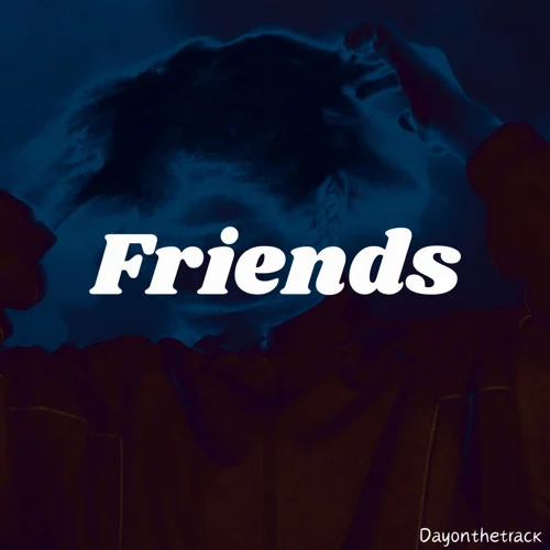 Dayonthetrack - Friends