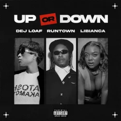 DeJ Loaf - Up Or Down (feat. Runtown & Libianca)