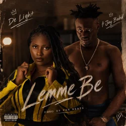 De Light - Lemme Be (feat. Jay Bahd Prod By Fox Beatz)