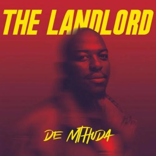 De Mthuda - The Landlord (2021)