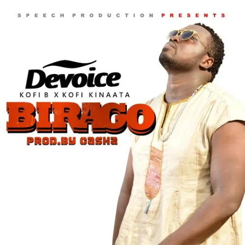 De Voice - Birago (feat. Kofi B & Kofi Kinaata)