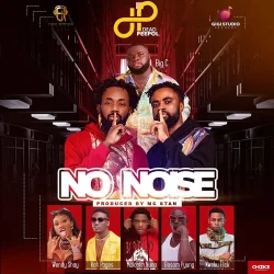 Dead Peepol - No Noise (feat. BigC, Bosom P-Yung, Kweku Flick, Kofi Pages, Wendy Shay & Malcolm Nuna)