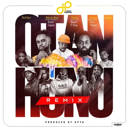 Dead Peepol - Yung (feat. RichKent, Otan Hunu (Remix), Fameye, Medikal, Kuami Eugene, Tulenkey, Deon B, Malcolm Nuna & Bosom P)