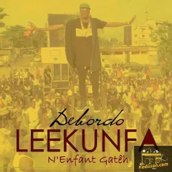 Debordo Leekunfa - N'enfant gatéh