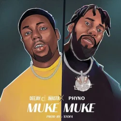 Deejay J Masta - Muke Muke (feat. Phyno)