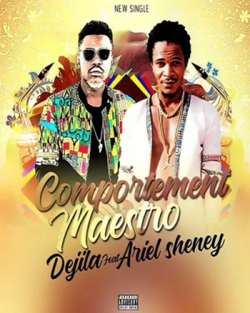 Dejila - Comportement Maestro (feat. Ariel Sheney)