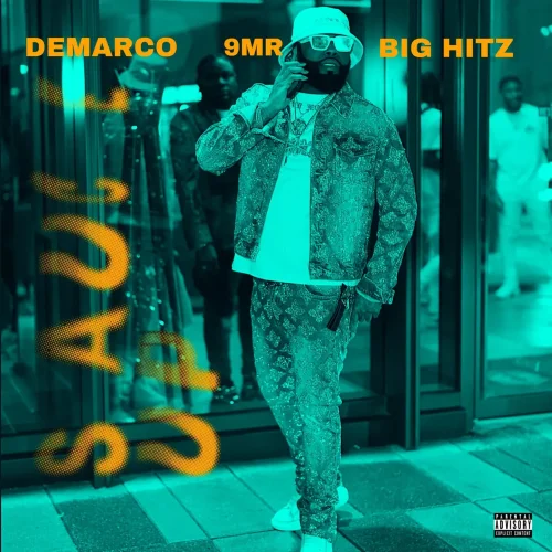 Demarco - Sauce Up (feat. 9MR & Big Hitz)