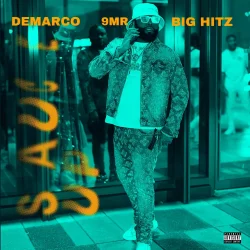 Demarco - Sauce Up (feat. 9MR & Big Hitz)