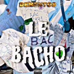 Dementos - LE BACHO