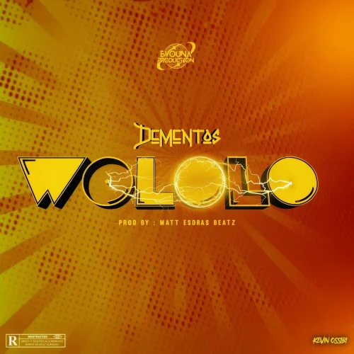 Dementos - WOLOLO (feat. Matt Esdras Beatz)