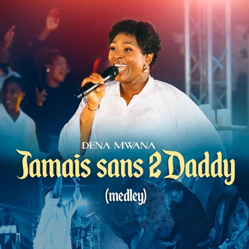 Dena Mwana - Jamais Sans 2Daddy