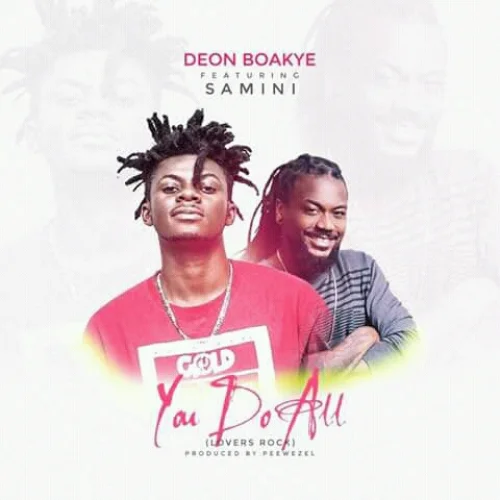 Deon Boakye - You Do All (feat. Samini)
