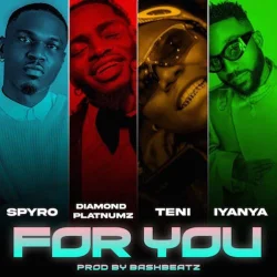 Diamond Platnumz - For You (feat. Teni & Iyanya)