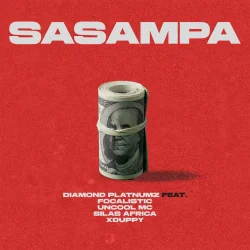 Diamond Platnumz - Sasampa (feat. Focalistic, Uncool MC, Silas Africa & Xduppy)