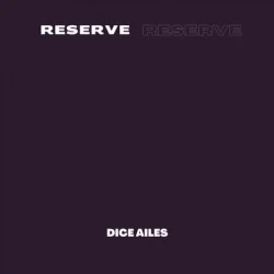 Dice Ailes - Reserve